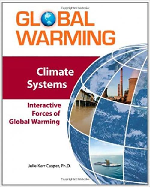  Climate Systems: Interactive Forces of Global Warming 