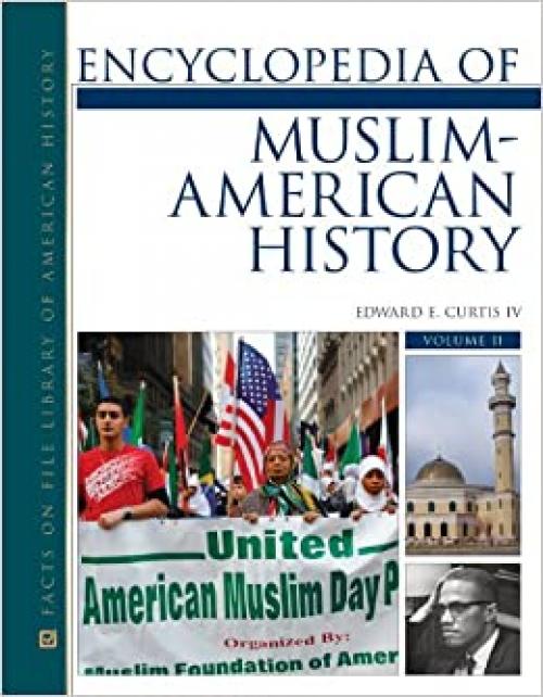  Encyclopedia of Muslim-American History, 2-Volume Set (Library of American History) 