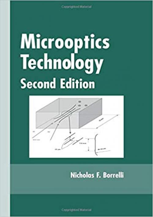  Microoptics Technology: Fabrication and Applications of Lens Arrays and Devices (Optical Engineering) 