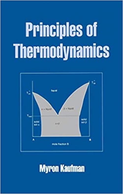  Principles of Thermodynamics (Undergraduate Chemistry: A Series of Textbooks) 