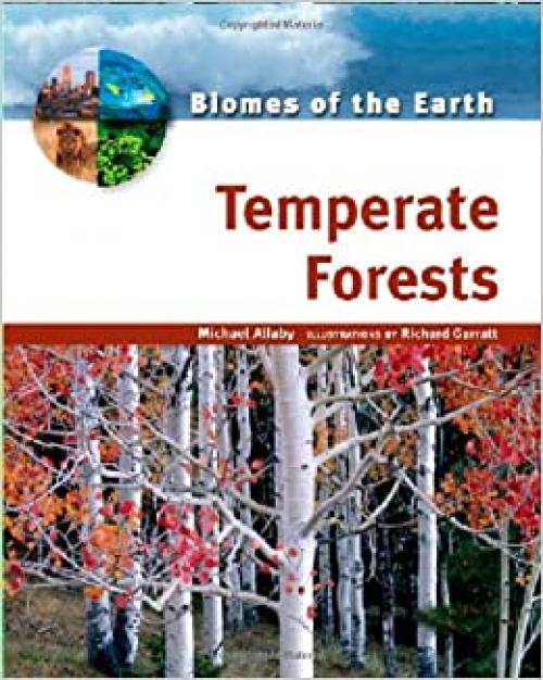  Temperate Forests (Biomes of the Earth) 