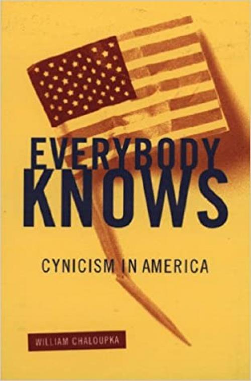  Everybody Knows: Cynicism In America 