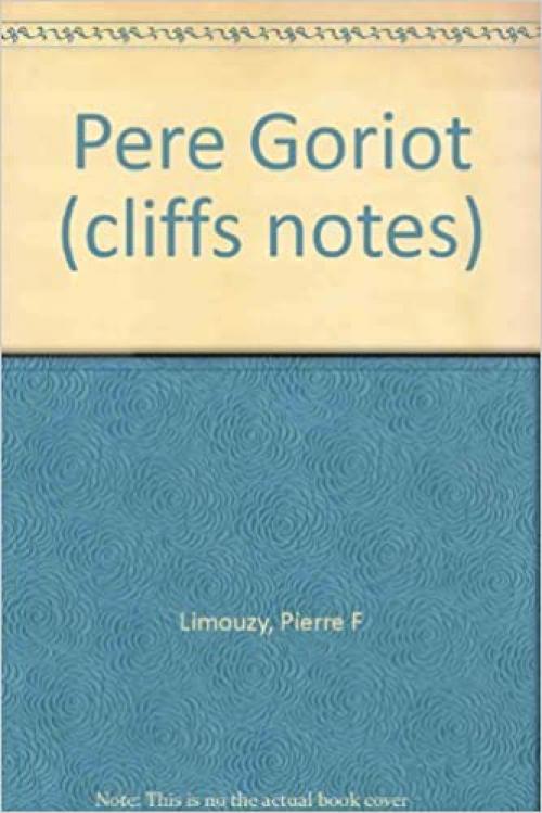  Pere Goriot (Cliffs Notes) 