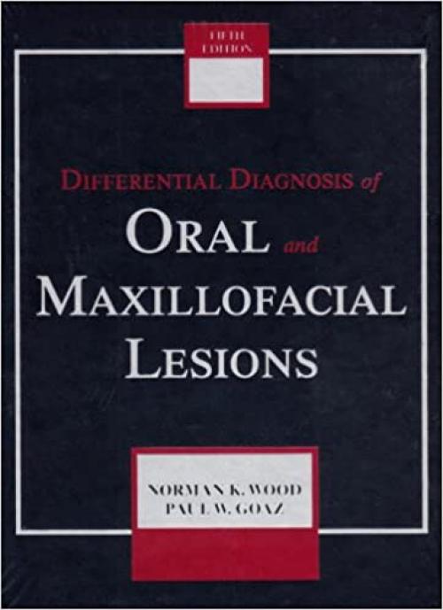  Differential Diagnosis of Oral and Maxillofacial Lesions 