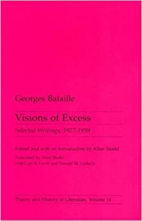  Visions of Excess: Selected Writings, 1927-1939 