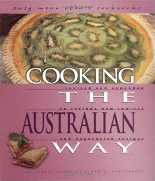  Cooking the Australian Way (Easy Menu Ethnic Cookbooks) 