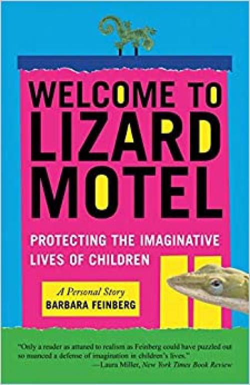  Welcome to Lizard Motel: Protecting the Imaginative Lives of Children 