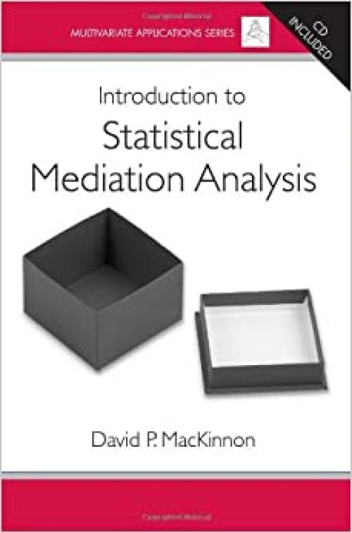  Introduction to Statistical Mediation Analysis (Multivariate Applications Series) 