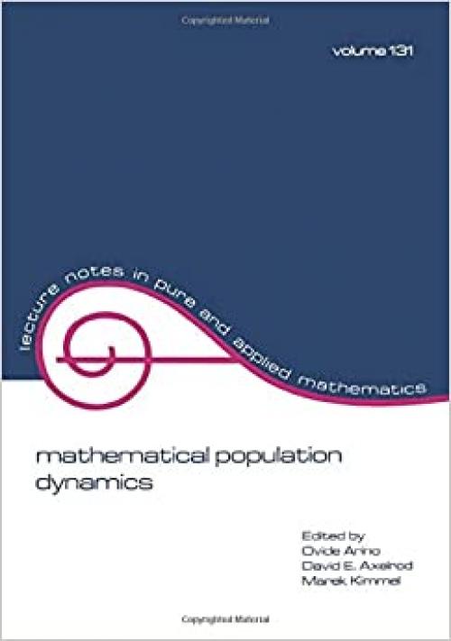  mathematical population dynamics (Lecture Notes in Pure and Applied Mathematics) 