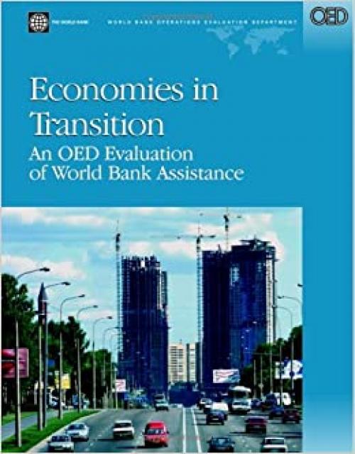  Economies in Transition: An OED Evaluation of World Bank Assistance (Independent Evaluation Group Studies) 