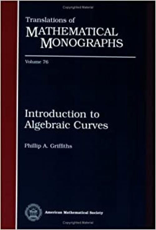  Introduction to Algebraic Curves (Translations of Mathematical Monographs) 