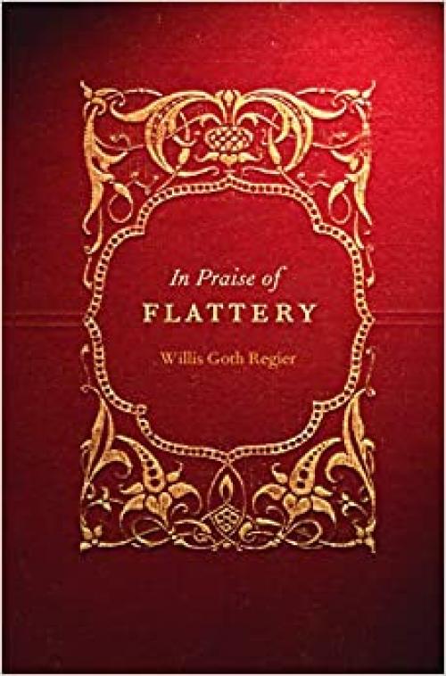  In Praise of Flattery (Stages) 