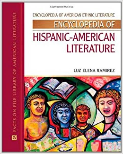  Encyclopedia of Hispanic-American Literature (Encyclopedia of American Ethnic Literature) 