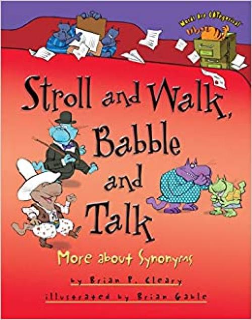  Stroll and Walk, Babble and Talk: More about Synonyms (Words Are CATegorical ®) 