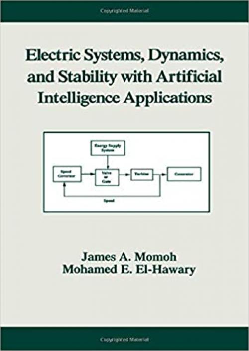  Electric Systems, Dynamics, and Stability with Artificial Intelligence Applications (Power Engineering (Willis)) 