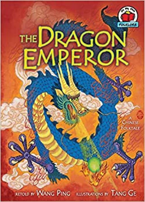  The Dragon Emperor: [A Chinese Folktale] (On My Own Folklore) 