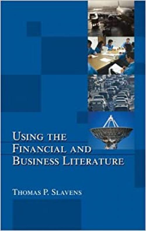  Using the Financial and Business Literature (Library and Information Science (Hardcover)) 