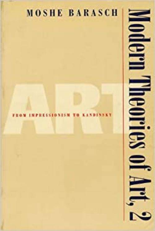  Modern Theories of Art 2: From Impressionism to Kandinsky 