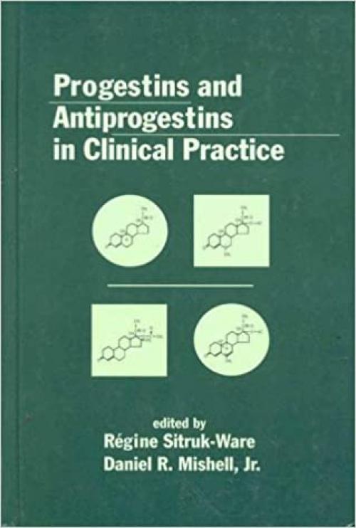  Progestins and Antiprogestins in Clinical Practice 