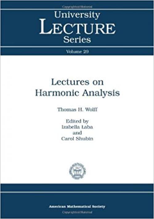  Lectures on Harmonic Analysis (University Lecture Series) 