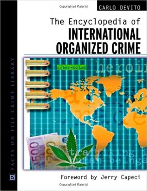  The Encyclopedia Of International Organized Crime (Facts on File Crime Library) 