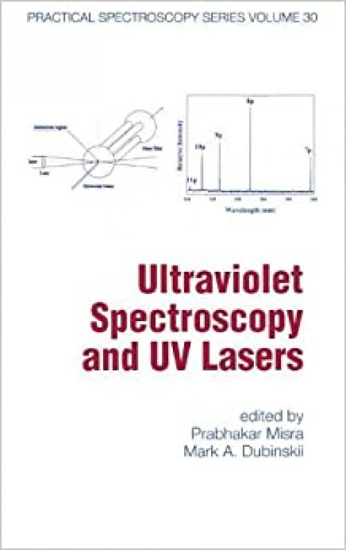  Ultraviolet Spectroscopy And Uv Lasers (Practical Spectroscopy) 