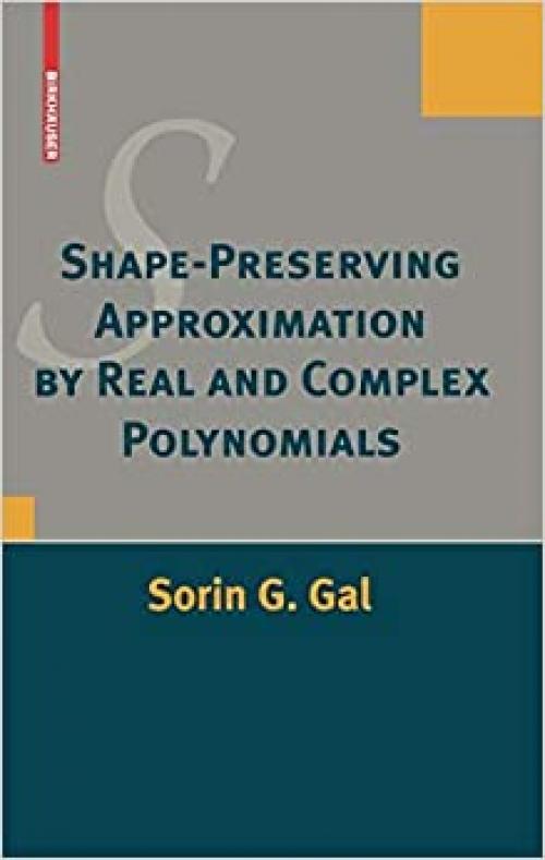  Shape-Preserving Approximation by Real and Complex Polynomials 