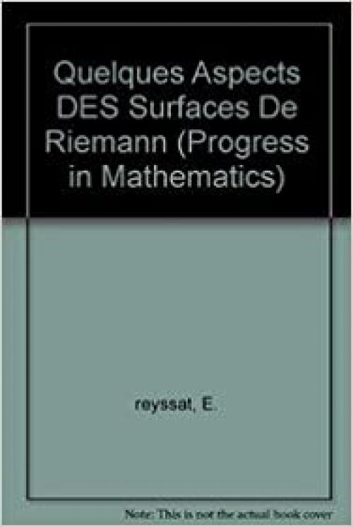  Quelques Aspects des Surfaces de Riemann (Progress in Mathematics) (French Edition) 