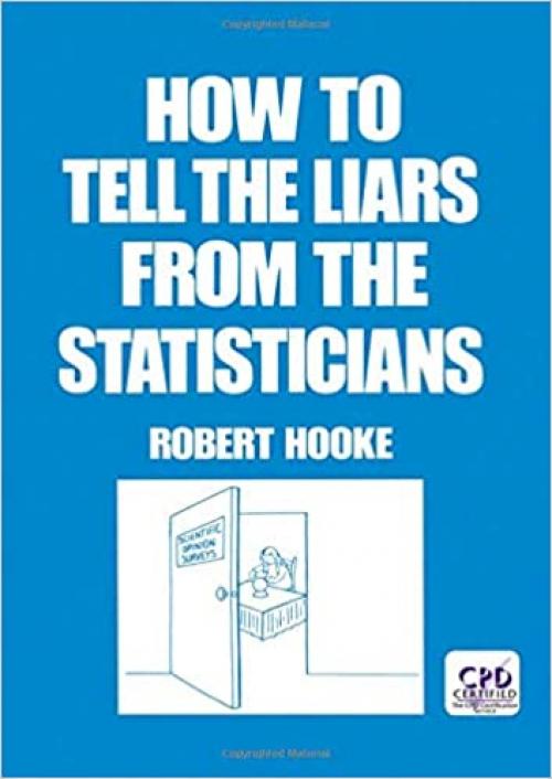  How to Tell the Liars from the Statisticians (Popular Statistics) 