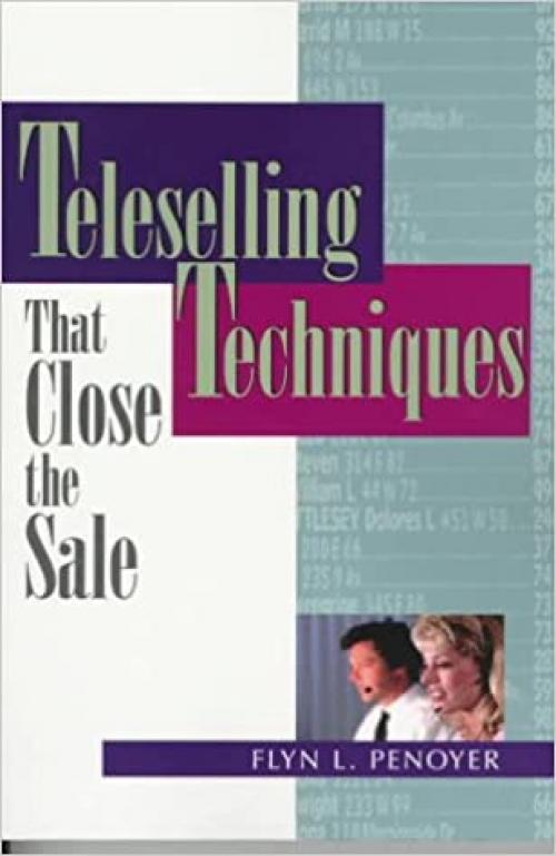  Teleselling Techniques That Close the Sale 