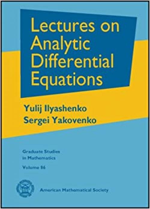  Lectures on Analytic Differential Equations (Graduate Studies in Mathematics) 