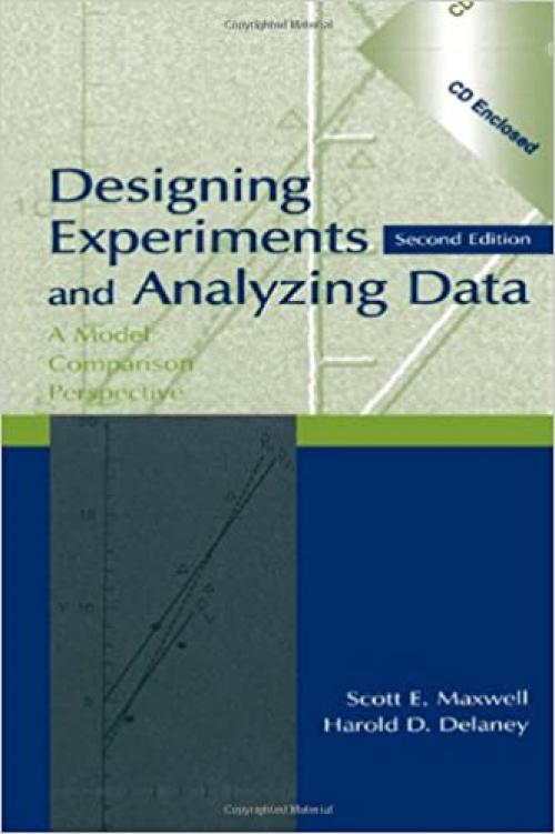  Designing Experiments and Analyzing Data: A Model Comparison Perspective, Second Edition (Avec CD) 