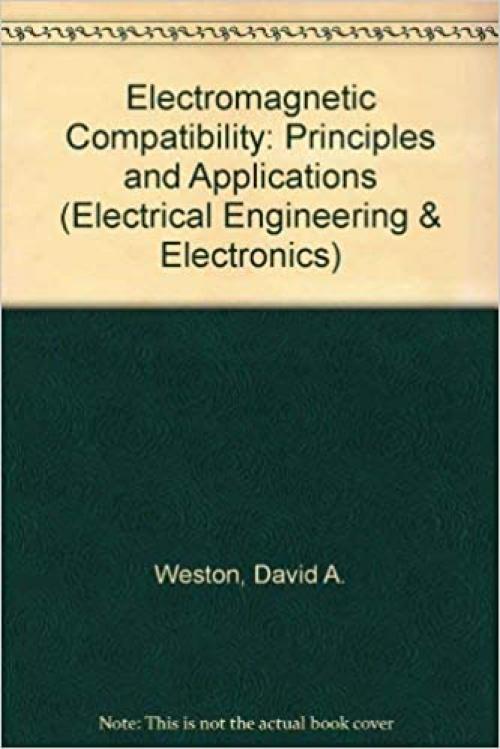  Electromagnetic Compatibility: Principles and Applications (Electrical & Computer Engineering) 