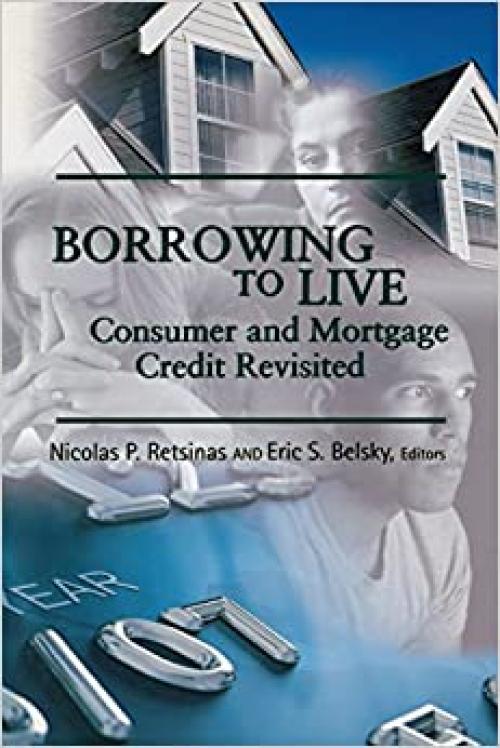  Borrowing to Live: Consumer and Mortgage Credit Revisited (James A. Johnson Metro) 