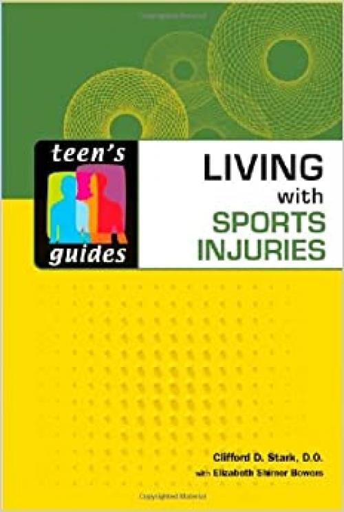  Living With Sports Injuries (Teen's Guides) 