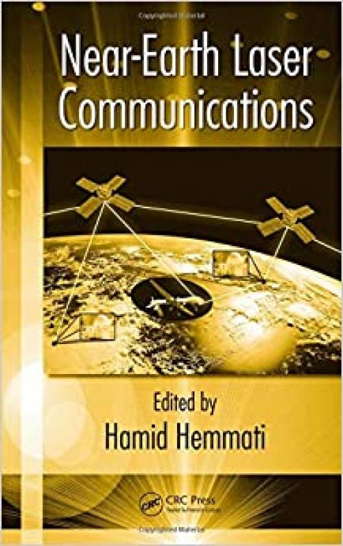  Near-Earth Laser Communications (Optical Science and Engineering) 