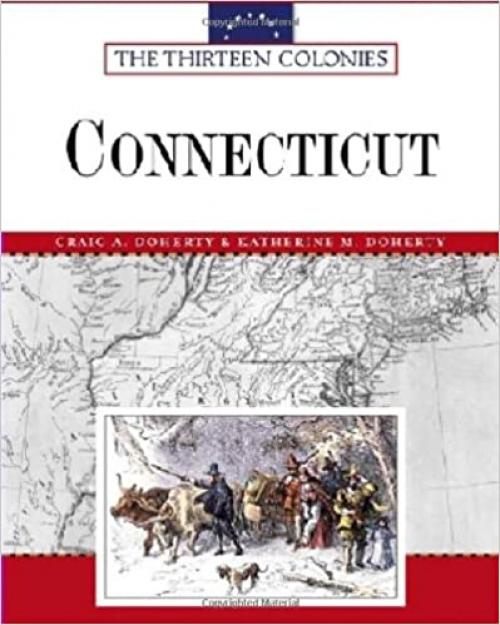  Connecticut (Thirteen Colonies (Facts on File)) 