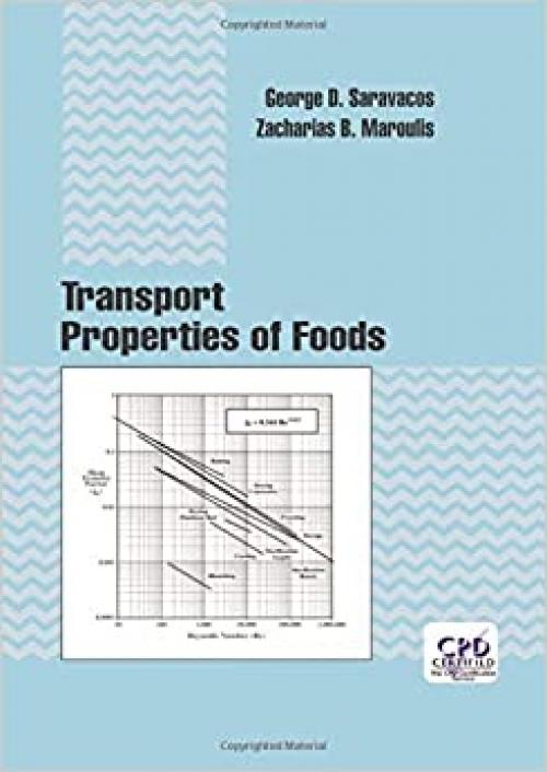  Transport Properties of Foods (Food Science and Technology) 