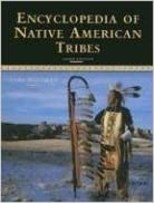  Encyclopedia of Native American Tribes (Facts on File Library of American History) 