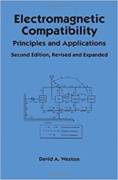  Electromagnetic Compatibility: Principles and Applications, Second Edition, Revised and Expanded (Electrical and Computer Engineering) 