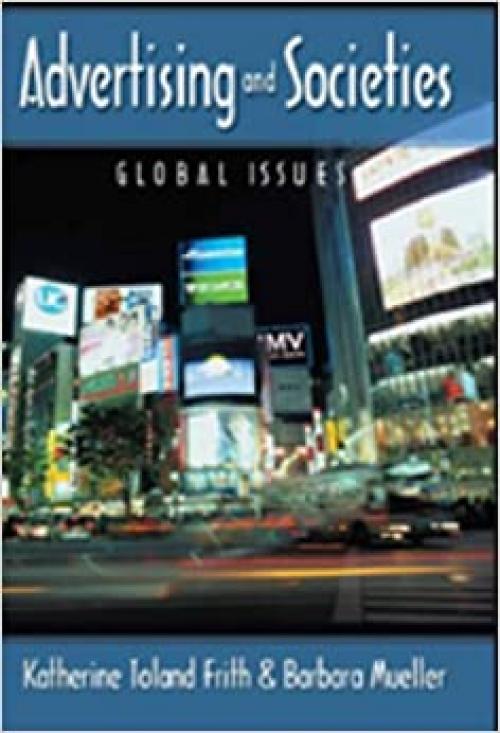  Advertising and Societies: Global Issues- Second Printing (Digital Formations, Vol. 14) 