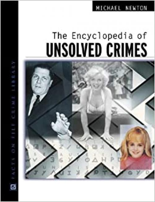  The Encyclopedia of Unsolved Crimes (Facts on File Crime Library) 