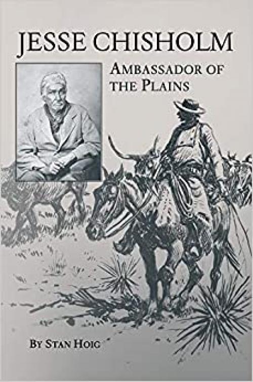  Jesse Chisholm: Ambassador of the Plains 