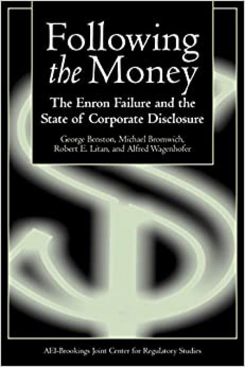  Following the Money: The Enron Failure and the State of Corporate Disclosure 