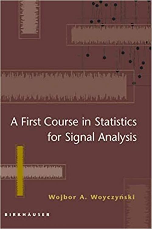  A First Course in Statistics for Signal Analysis 