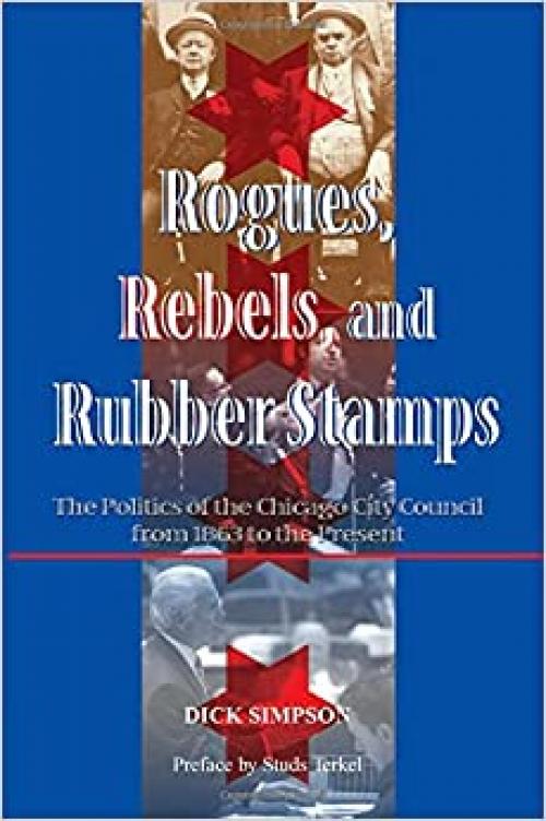  Rogues, Rebels, And Rubber Stamps (Urban Policy Challenges) 