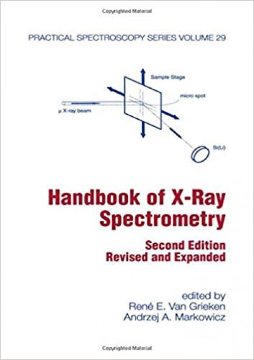  Handbook of X-Ray Spectrometry (Practical Spectroscopy) 