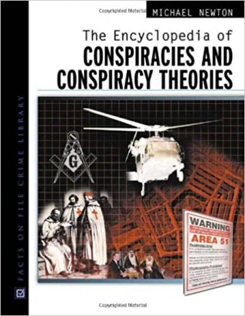  The Encyclopedia of Conspiracies and Conspiracy Theories (Facts on File Crime Library) 