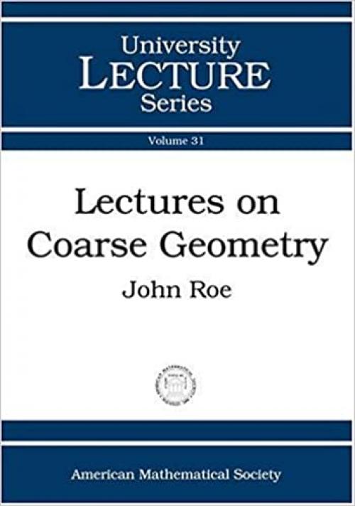  Lectures on Coarse Geometry (University Lecture Series) 