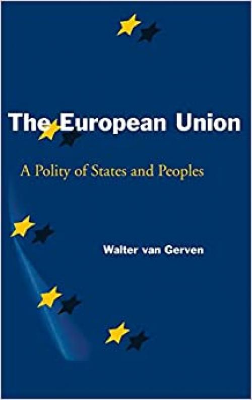  The European Union: A Polity of States and Peoples 